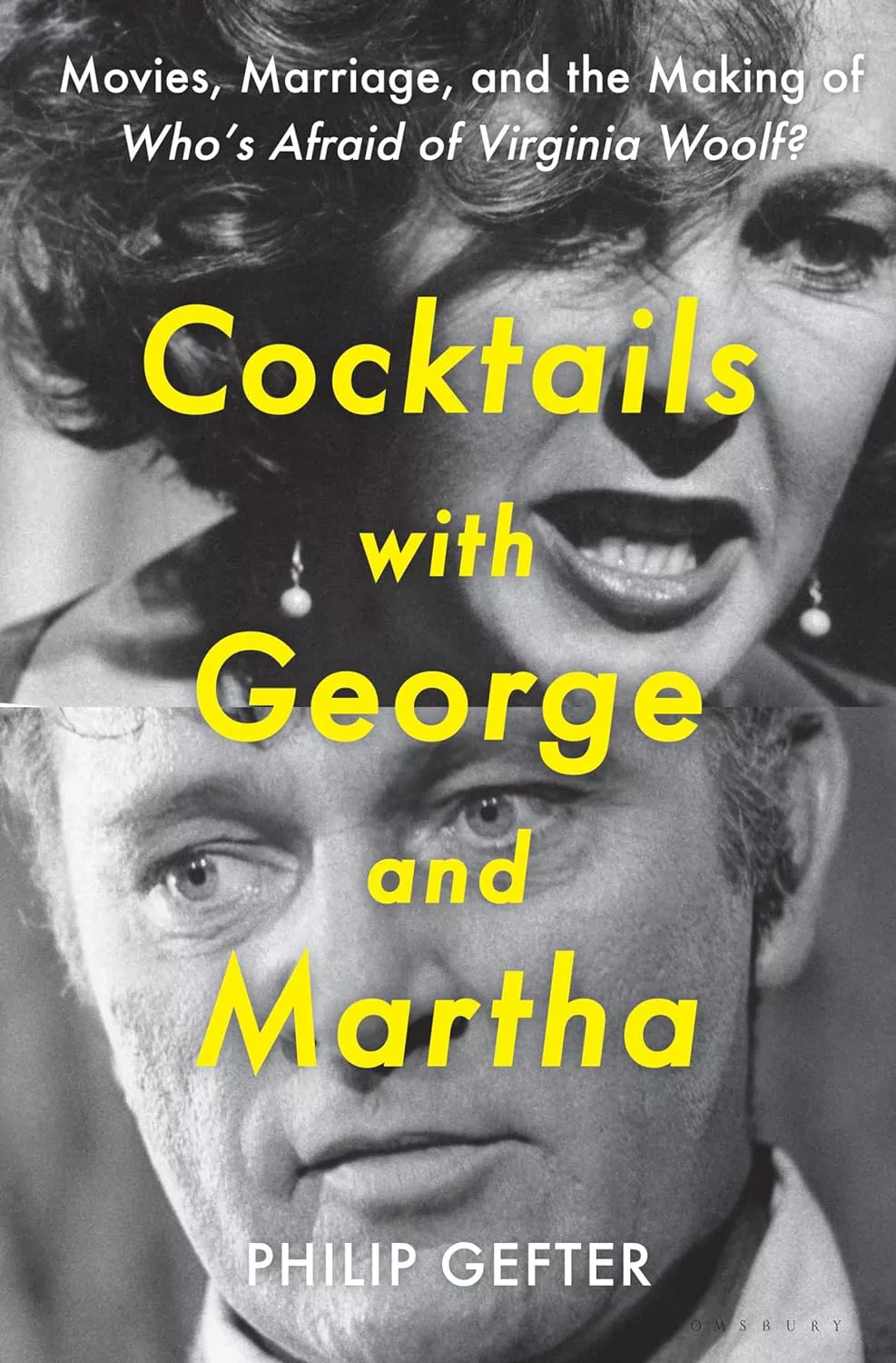 'Cocktails With George and Martha: Movies, Marriage and the Making of Who's Afraid of Virginia Woolf' by Philip Gefter 