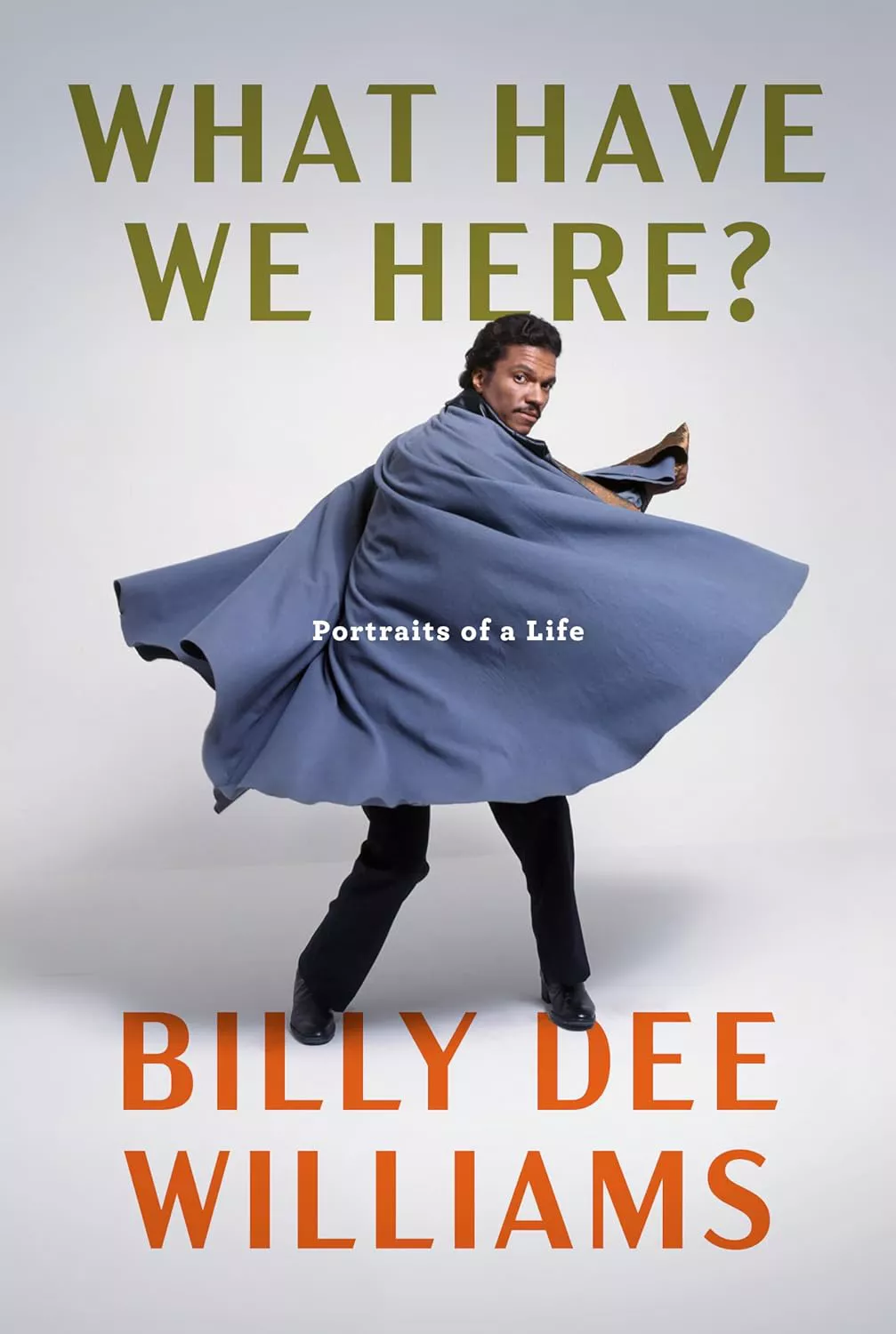 'What Have We Here?' By Billy Dee Williams 